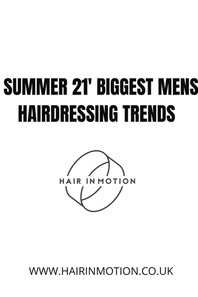 summer-21-biggest-mens-hairdressing-trends